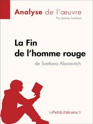 cover image of La Fin de l'homme rouge de Svetlana Alexievitch (Analyse de l'oeuvre)